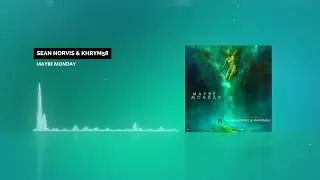 Sean Norvis & Khrym58 - Maybe Monday