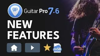 The new features of Guitar Pro 7.6