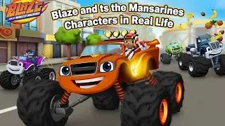 Blaze and the Monster Machines Characters in Real