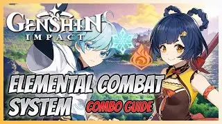 Beginner's Guide to the Elemental Combat System - Genshin Impact