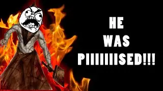 He was so PISSED!! - Dead by Daylight