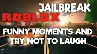 Roblox Try Not To Laugh!! |  Jailbreak Funny Moments (Clean)