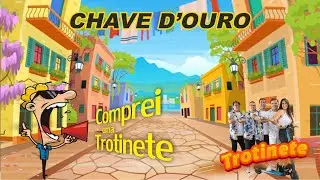 Chave D'Ouro - Trotinete (Lyric Video)