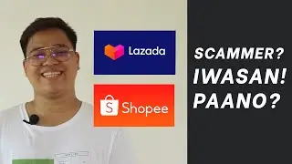 PAANO MAIIWASAN ANG MGA SCAMMER SA ONLINE | LAZADA | SHOPEE | AT IBA PA