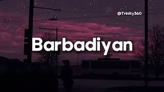 Barbadiyan Slowed Reverb Lofi
