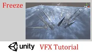 Unity VFX Tutorials  - 02.  Freeze Part 3