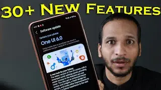 30+ Secrets of Samsung's One UI 6