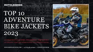 Top 10 adventure bike jackets 2023