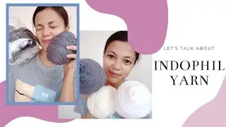 What you should know about indophil yarn! Guide for beginners