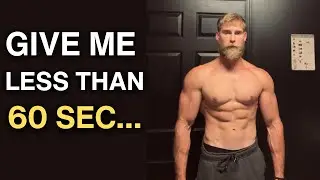 Give Me 59 Seconds And I'll Teach You How To Get Jacked