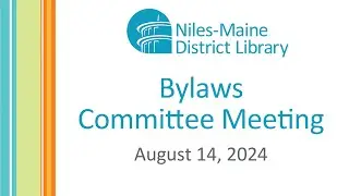 Bylaws Committee Meeting - August 15, 2024