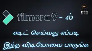 How to edit the photos and videos in filmora 9 in tamil