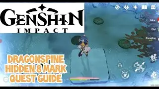 8 Mark Hidden Quest Puzzle Dragonspine | Genshin Impact