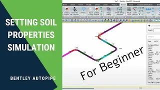 Tutorial Bentley AutoPIPE - Setting Soil Properties Simulation