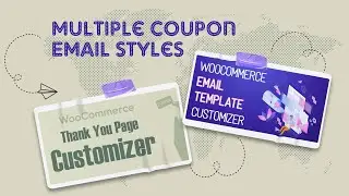 Multiple Coupon Email Styles - Blending the Email Template Customizer and Thank You Page plugins