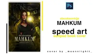 alacakaranlığa mahkum | speed art: wattpad book cover - photoshop cc21