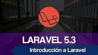 Curso de Programación Web [Video 27] - Qué es Laravel, ventajas y funcionamiento