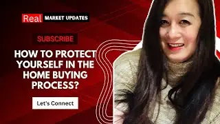 How to Protect Yourself in the Home Buying Process
