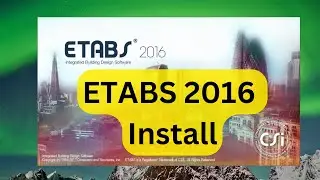 How to Install Etabs 2016 in Bangla. কিভাবে ETABS 2016 ইন্সটল করতে হবে?