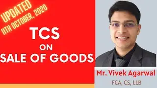 TCS ON SALE OF GOODS UNDER INCOME TAX WEBINAR UPDATED AS ON 11TH OCTOBER 2020 - Mumbai