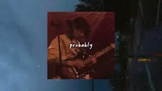 probably - keshi x rnb x guitar type beat + WITH HOOK / 2022