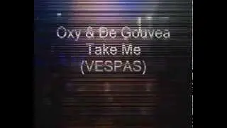 TAKE ME ( OXY & DE GOUVEA )