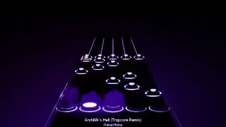 ArchWk's Hell (Trapcore Remix)