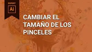 como cambiar el tamaño de los pinceles en Illustrator
