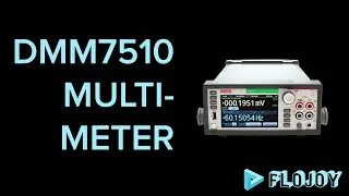 Control the DMM7510 Multimeter with Flojoy