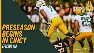 Preseason Begins in Cincinnati - Episode 138