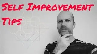 Self Improvement Tips - Easy Ways To Self Improvement