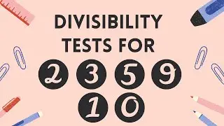 Divisibility Rules For 2, 3, 5, 9 and 10