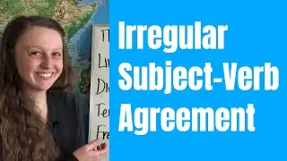 Subject-Verb Agreement: Irregularities