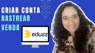 Como criar uma conta na Eduzz e como rastrear vendas de afiliados