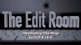 Introducing Title Wrap for FCP X