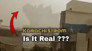 Karachi Strom Today || Godzilla Spotted 🤨
