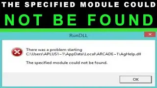 The specified module could not be found | Windows 10