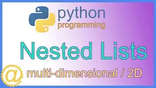 Python Nested Lists - Multi-Dimensional List with Code Example - Learn Python Programming