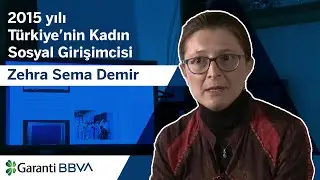 2015 Yılı Türkiye’nin Kadın Sosyal Girişimcisi: Zehra Sema Demir