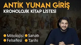 Antik Yunan Giriş - Kronolojik kitap listesi || Mitolojisi, felsefesi, sanatı ve tarihi