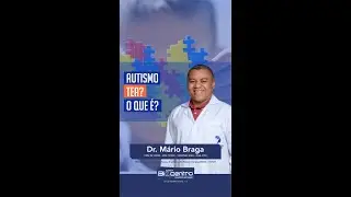 Autismo - TEA? O que é?