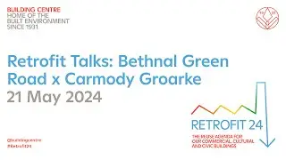 Retrofit Talks: Bethnal Green Road x Carmody Groarke