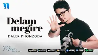 Daler Khonzoda - Delam megire (music version)