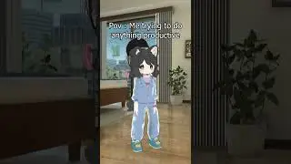Me trying to be productive #vrchat