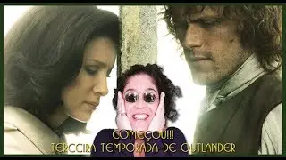 Outlander - Enfim a Terceira Temporada