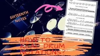 How to read drum notations for beginners? Lesson 3: Sixteenth Notes