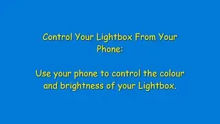 Control The Colour Of Your Lightbox From Your Phone
