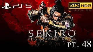 SEKIRO SHADOW DIE TWICE (PS5) [4K 60FPS HDR] PLAYTHROUGH PART 48