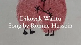 dikoyak waktu by ronnie hussein