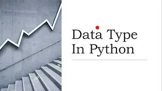 Python Fundamentals - Data Types in Python